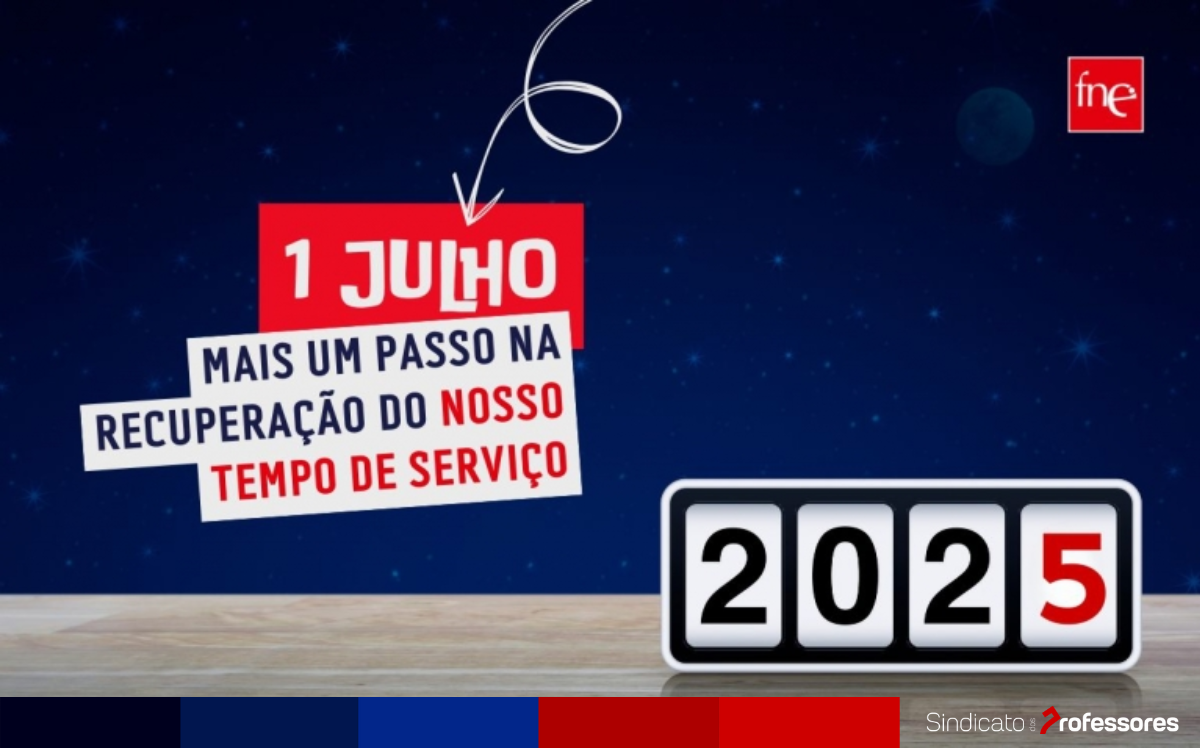 1 de julho de 2025: Mais um passo na recuperação do tempo de serviço