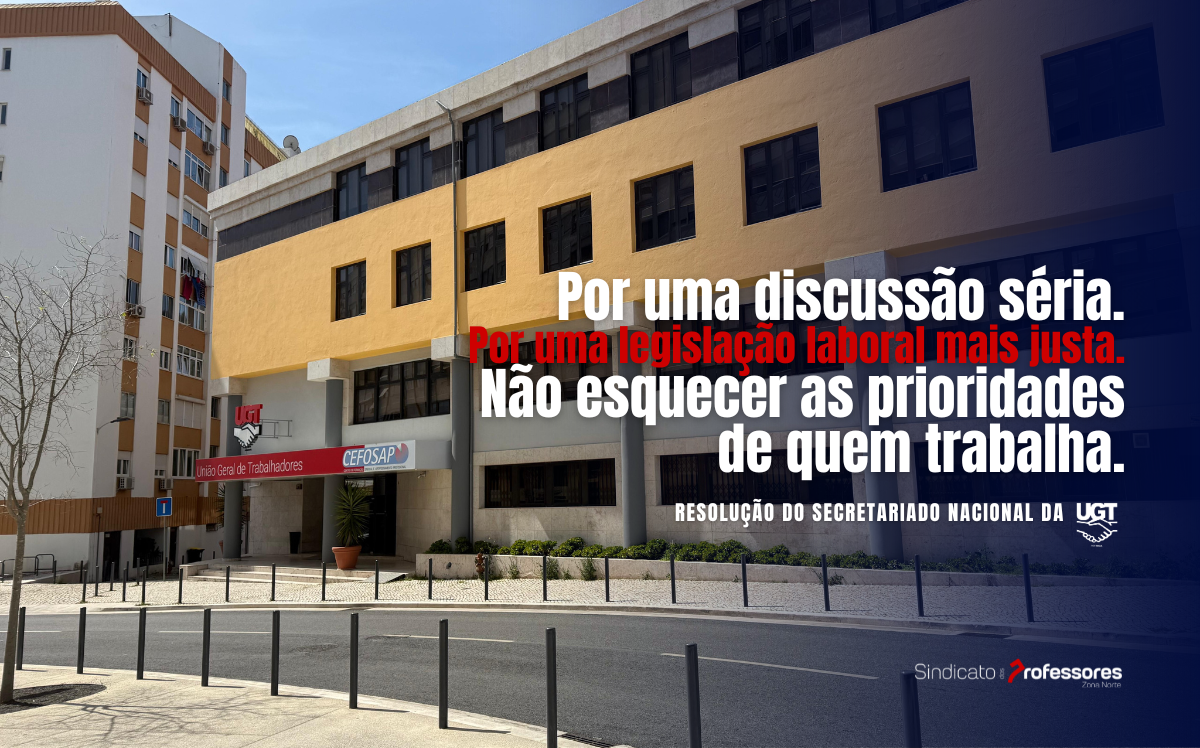 Resolução do Secretariado Nacional da UGT