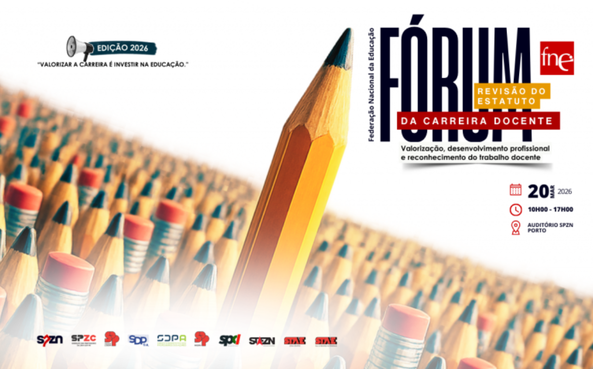 Fórum FNE 2026 - “Valorizar a carreira é investir na Educação”