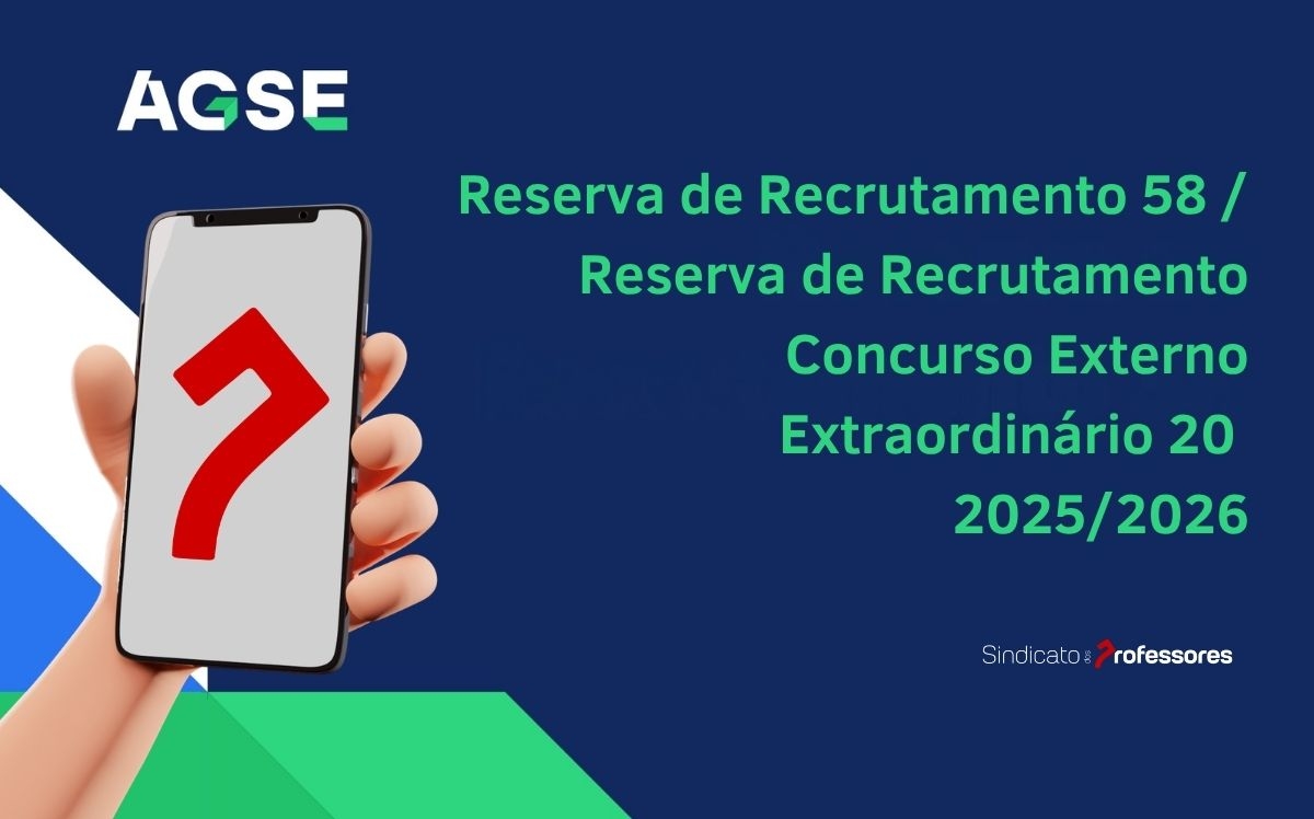 Reserva de Recrutamento 58 / Reserva de Recrutamento Concurso Externo Extraordinário 20 – 2025/2026